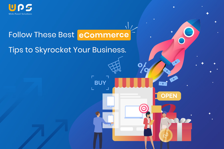 Follow These Best eCommerce Tips to Skyrocket Your Business