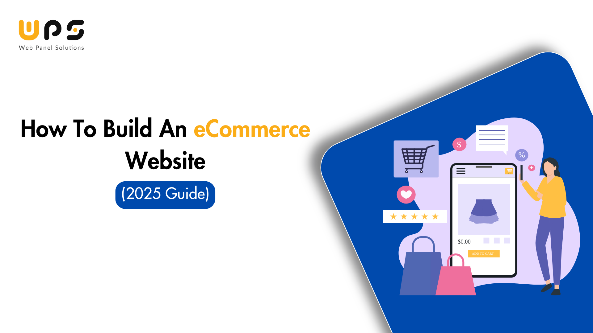 How To Build An E-commerce Website (2025 Guide)?