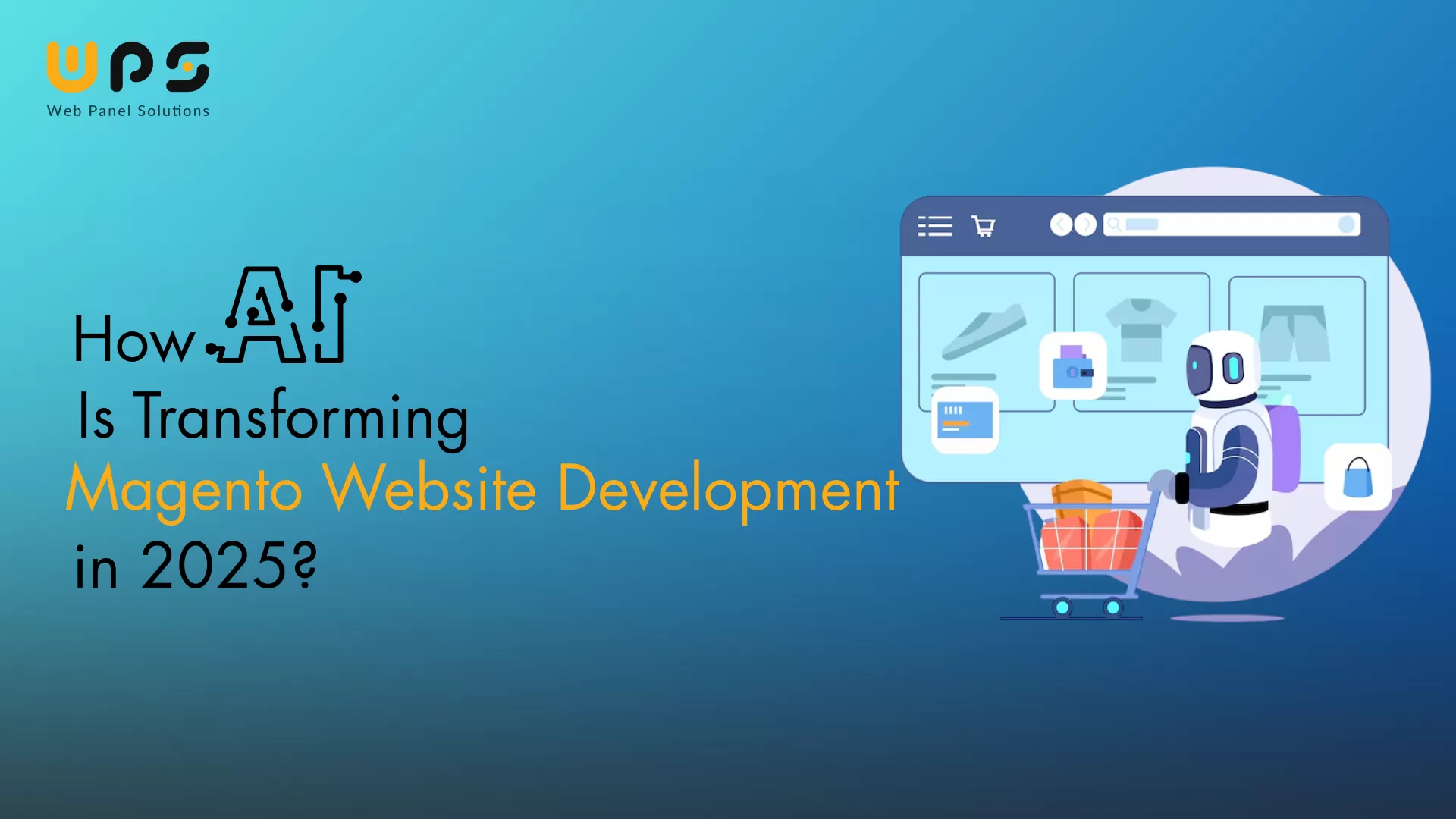 How AI Is Transforming Magento Website Development in 2025?