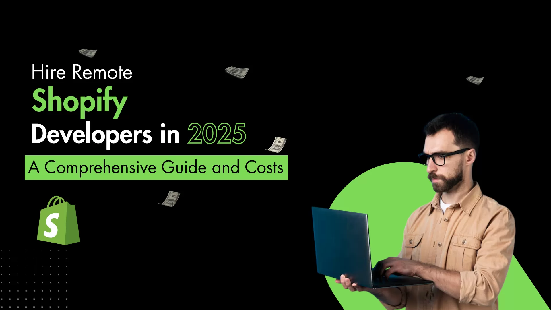 Hire Remote Shopify Developers in 2025: A Comprehensive Guide and Costs