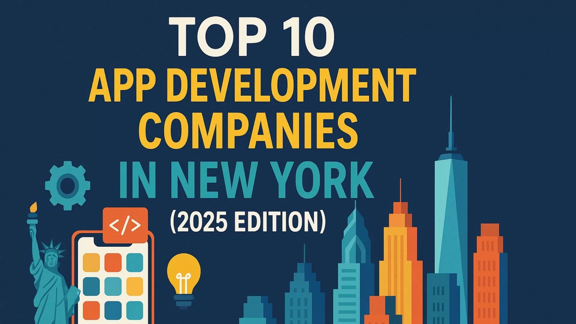 Top 10 App Development Companies in New York (2025 Edition)