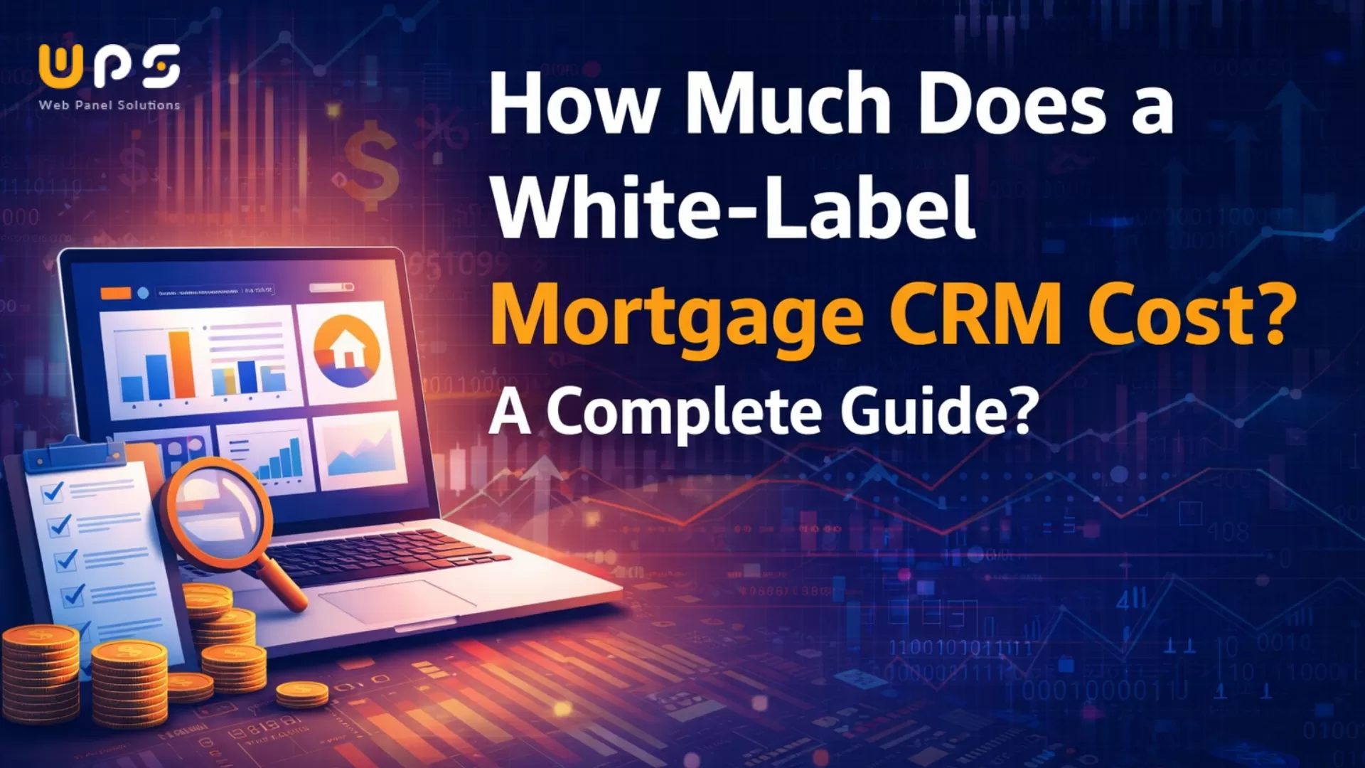 How Much Does a White-Label Mortgage CRM Cost? A Complete Guide